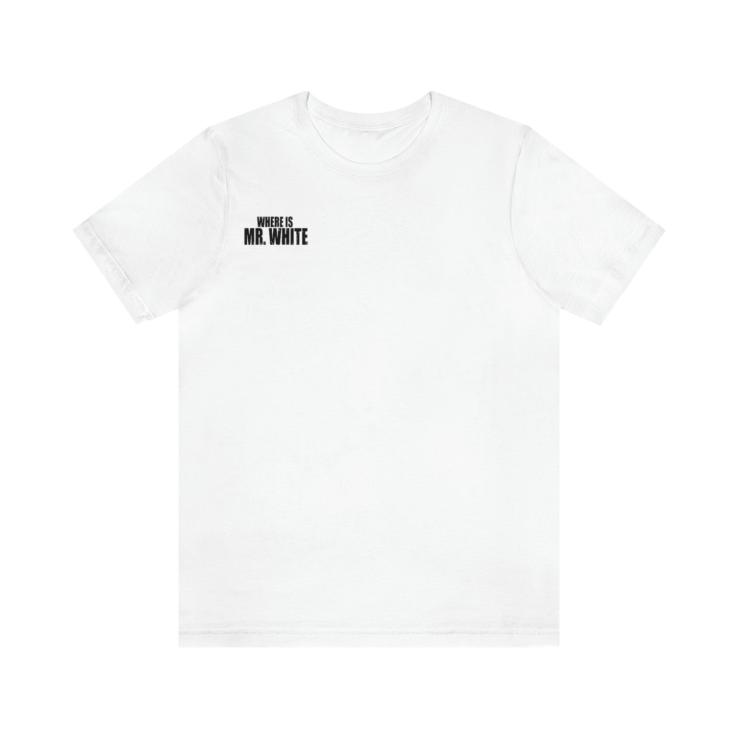 Mr. White Short Sleeve Tee